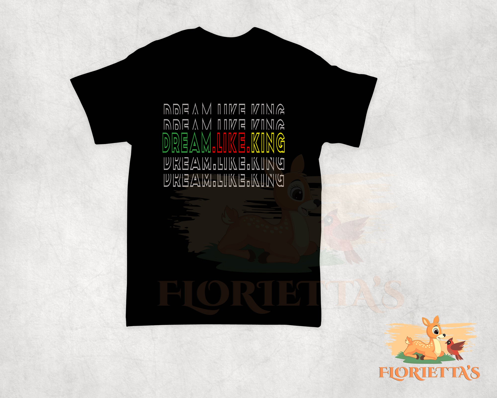 Dream like King T Shirt